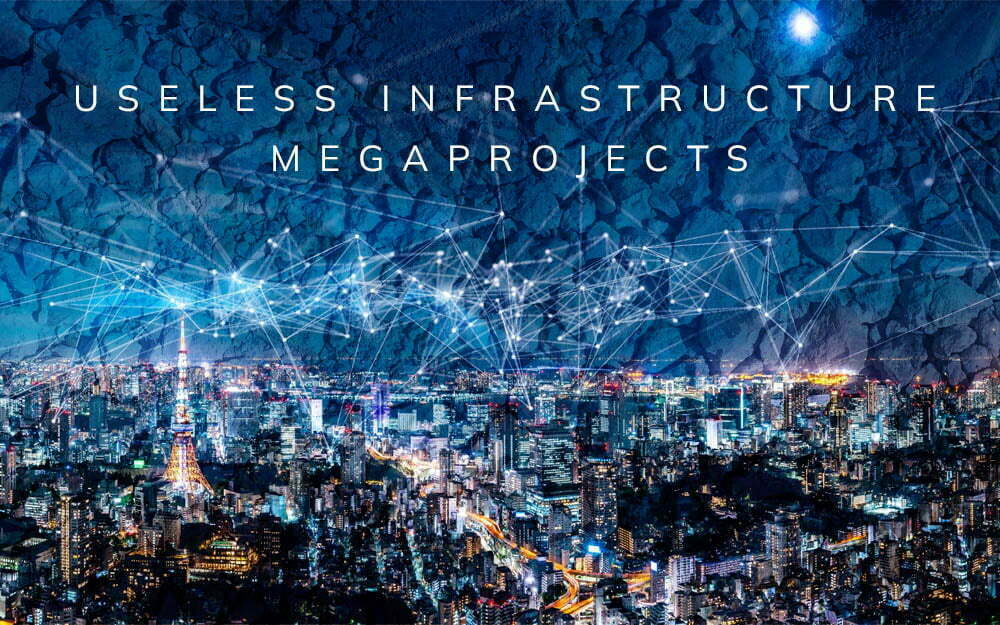 Useless Megaprojects