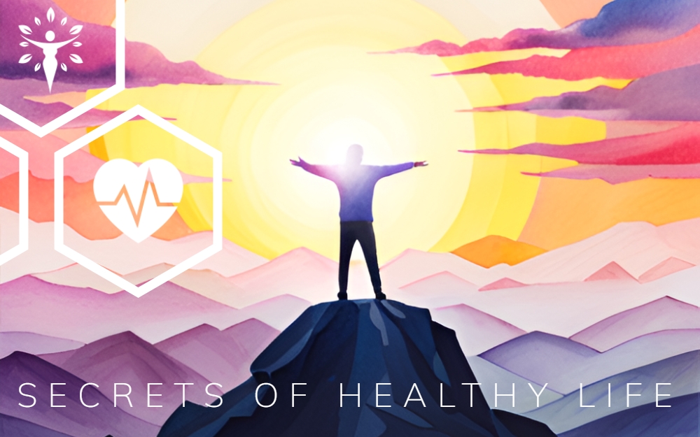 Secrets of Healthy Life